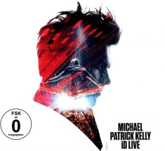 Kelly Michael Patrick - Id - Live