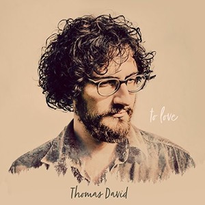 David Thomas - To Love