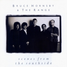Bruce & Range Hornsby - Scenes From The Southside