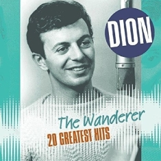 Dion - Wanderer-20 Greatest Hits