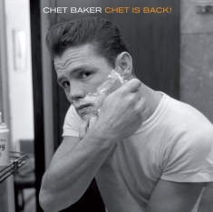 Baker Chet - Chet Is Back