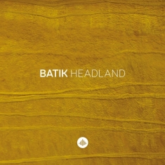 Batik - Headland