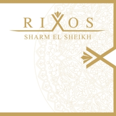 V/A - Rixos Sharm El Sheik