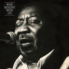 Muddy Waters - Muddy 'Mississippi' Live