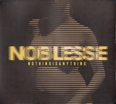 Noblesse - Nothing Is Anything