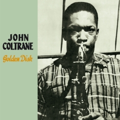 Coltrane John - Golden Disk
