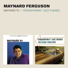 Maynard Ferguson - Maynard '61/Straightaway Jazz Themes