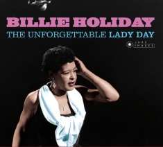 Billie Holiday - Unforgettable Lady Day