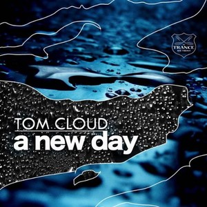 Cloud Tom - A New Day