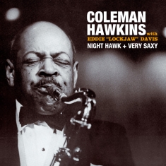 Hawkins Coleman - Night Hawk + Very Saxy