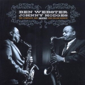 Webster Ben & Johnny Hodges - Complete 1960 Jazz..