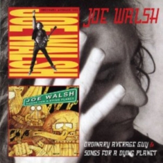 Joe Walsh - Ordinary Average Guy / Songs For A Dying Planet