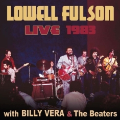 Fulson Lowell - Live With Billy Vera & The Beaters