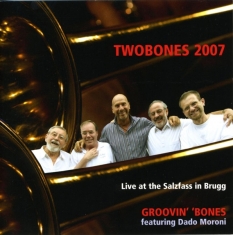 Two Bones - Groovin' Bones 2007