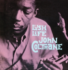 Coltrane John - Lush Life