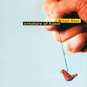 Brian Ales - Creature Of Habit