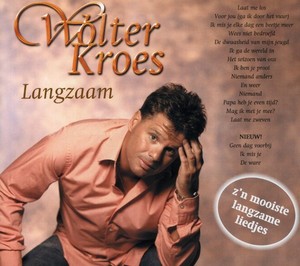 Kroes Wolter - Langzaam