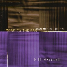 Anschell Bill - More To The Ear Than Meets The Eye