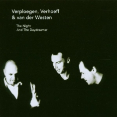Verploegen/Verhoeff/Van Der Westen - Night And The Daydreamer