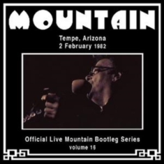 Mountain - Live In Tempe Arizona 1982 Bootleg Series Vol.16