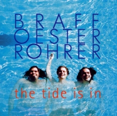 Braff/Oester/Rohrer - Tide Is In