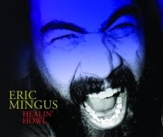 Mingus Eric - Healin Howl