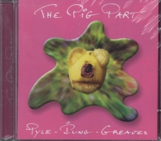Pyle Pip & John Greaves - Pig Part Project