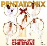 Pentatonix - We Need A Little Christmas in the group CD / Pop-Rock,Övrigt at Bengans Skivbutik AB (3934627)
