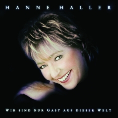Haller Hanne - Wir Sind Nur Gast Auf Dieser Welt