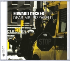 Decker Edward - Dear Mr. Pizzarelli