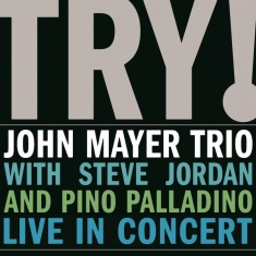 Mayer John Trio - Try! - Live In Concert