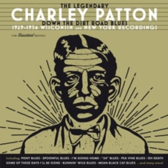 Charlie Patton - Down The Dirt Road Blues - 1929-1934