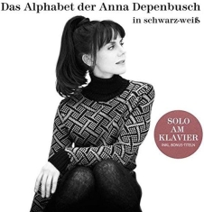 Depenbusch Anna - Das Alphabet Der Anna Depenbusch In Schwarz-Weiß. Solo Am Klavier
