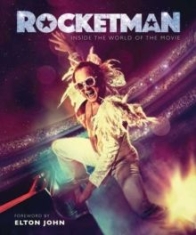 Elton John - Rocketman. The Official Movie Companion Book