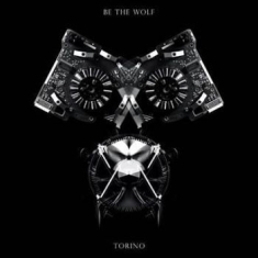 Be The Wolf - Torino (Digipack)