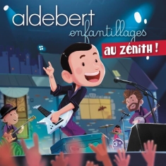 Aldebert - Enfantillages Au Zénith