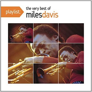 Davis Miles - Playlist: The Very Best Of Miles Davis