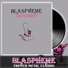 Blaspheme - Desir De Vampyr (Vinyl Lp)