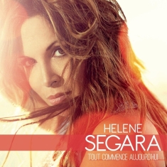 Ségara Hélène - Tout Commence Aujourd'hui