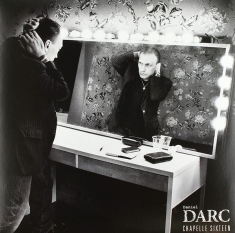 Darc Daniel - Chapelle Sixteen