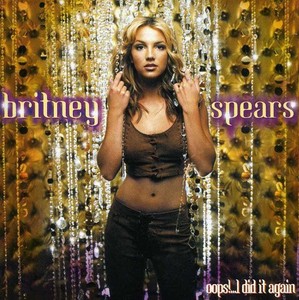 Britney Spears - Oops! I Did It Again