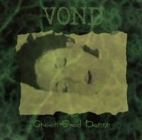 Vond - Green Eyed Demon (Vinyl Lp)