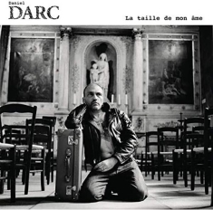 Darc Daniel - La Taille De Mon Ame