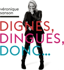 Sanson Véronique - Dignes, Dingues, Donc...