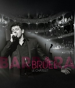 Bruel Patrick - Bruel Barbara - Le Châtelet