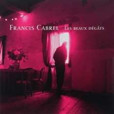 Cabrel Francis - Les Beaux Dégats