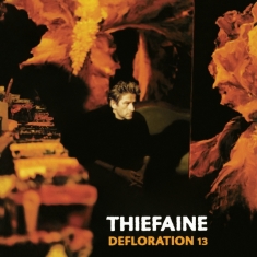 Thiéfaine Hubert-Félix - Défloration 13