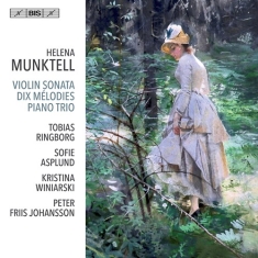 Munktell Helena - Violin Sonata Dix Melodies Piano
