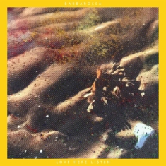 Barbarossa - Love Here Listen