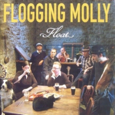 Flogging Molly - Float